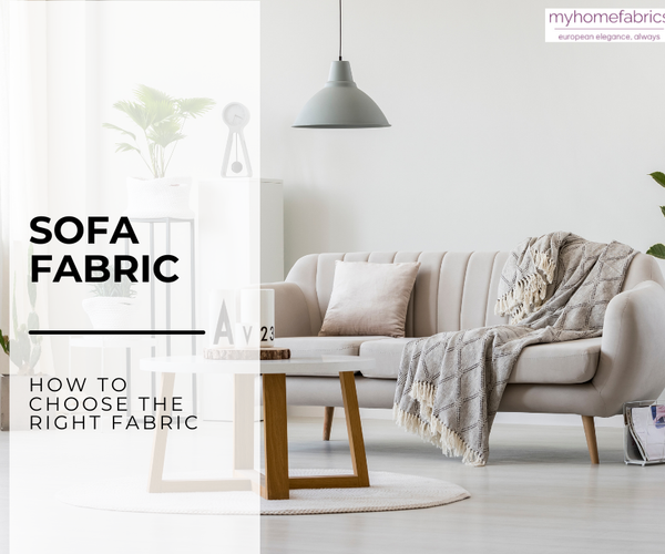 How to Choose the Perfect Sofa Fabric for Your Home – My Home Fabrics