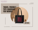 Travel-Friendly Tote Handbags for Women on the Go