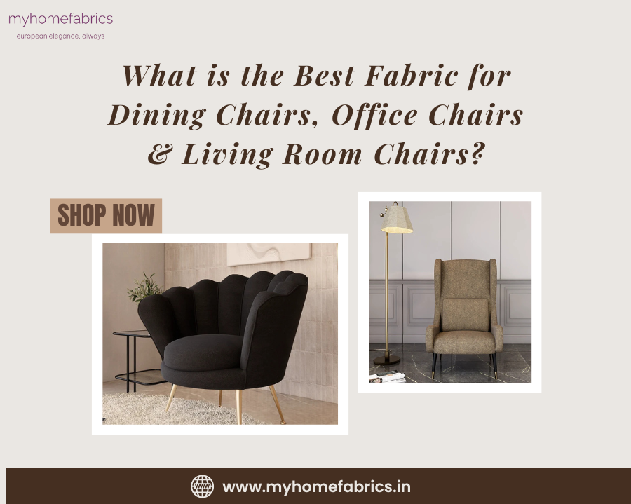What is the Best Fabric for Dining Chairs, Office Chairs & Living Room Chairs?