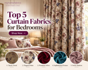 Top 5 Curtain Fabrics for Bedrooms