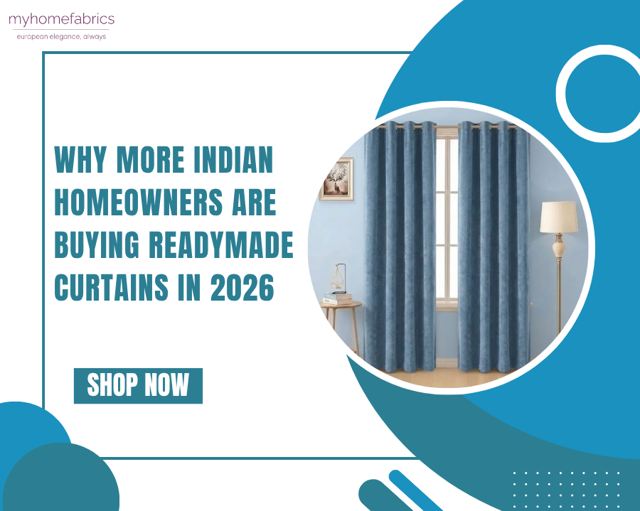 Why More Indian Homeowners Are Buying Readymade Curtains in 2026