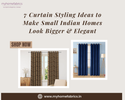 7 Curtain Styling Ideas to Make Small Indian Homes Look Bigger & Elegant